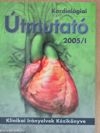 Kardiológiai Útmutató 2005/I.