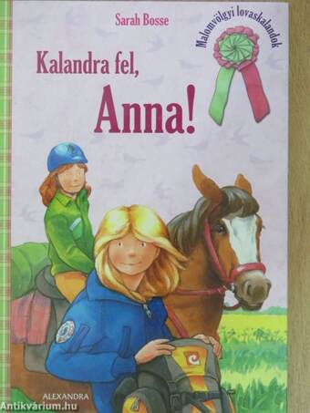 Kalandra fel, Anna!