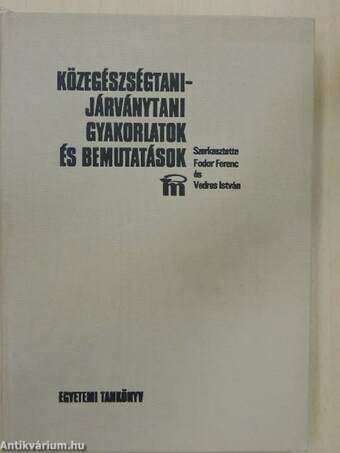 Közegészségtani-járványtani gyakorlatok és bemutatások