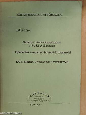 Személyi számítógép használata az irodai gyakorlatban I.