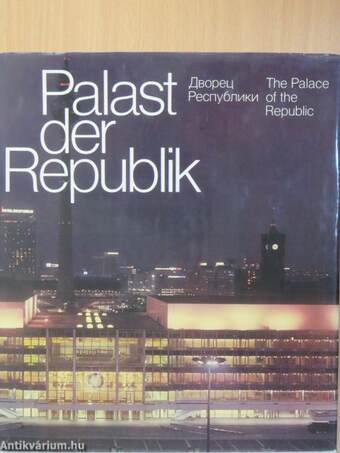 Palast der Republik/The Palace of the Republic