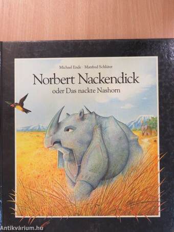 Norbert Nackendick oder Das nackte Nashorn