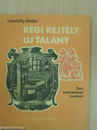 Régi rejtély-új talány