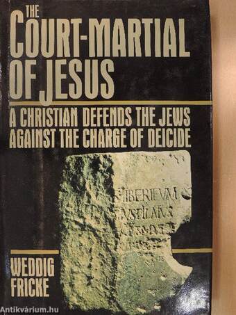 The Court-Martial of Jesus