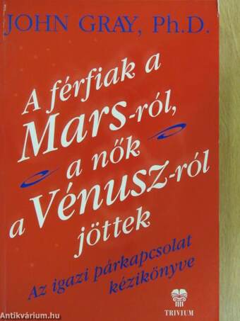 A férfiak a Marsról, a nők a Vénuszról jöttek