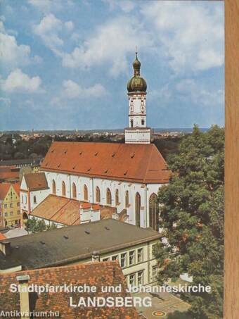 Stadtpfarrkirche und Johanneskirche Landsberg