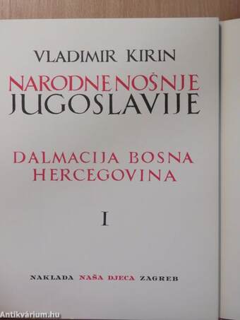 Narodne nosnje i plesovi Jugoslavije I-V.