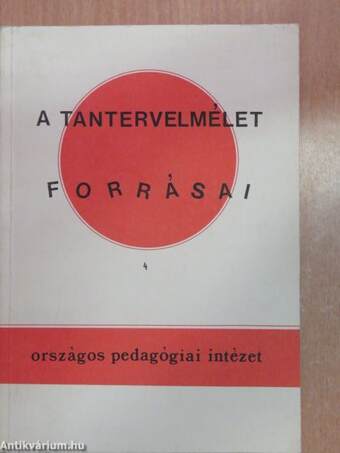 A Tantervelmélet forrásai 4.