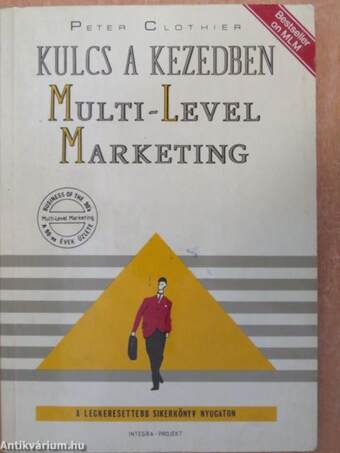 Kulcs a kezedben: Multi-Level Marketing