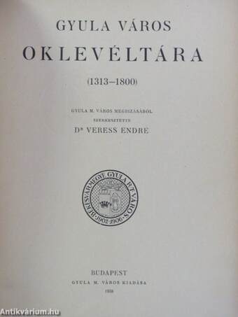 Gyula város oklevéltára 1313-1800