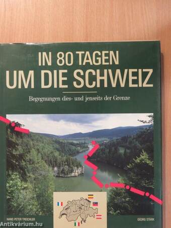 In 80 Tagen um die Schweiz I-II.