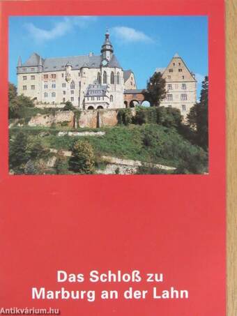 Das Schloß zu Marburg an der Lahn