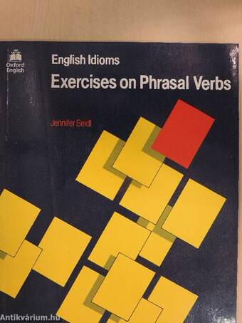 English Idioms - Exercises on Phrasal Verbs