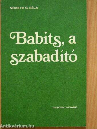 Babits, a szabadító