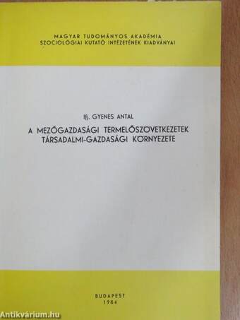 A mezőgazdasági termelőszövetkezetek társadalmi-gazdasági környezete