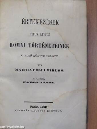 Értekezések Titus Livius romai történeteinek X. első könyve fölött