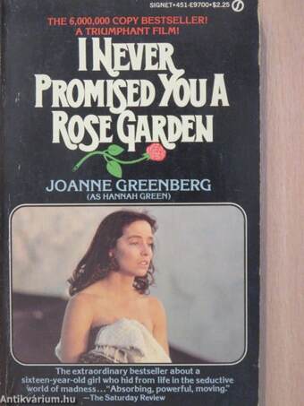 I Never Promised You a Rose Garden