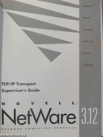 Novell NetWare 3.12 - TCP/IP Transport Supervisor's Guide