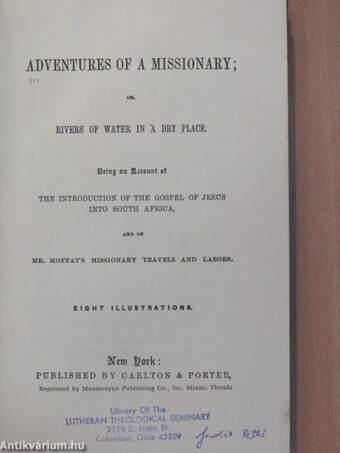 Adventures of a Missionary; or Rivers of Water in a Dry Place