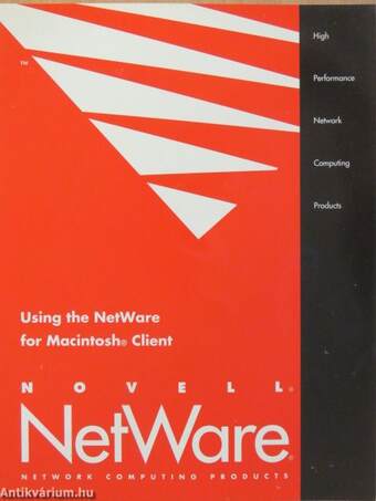 Novell NetWare - Using the NetWare for Macintosh Client