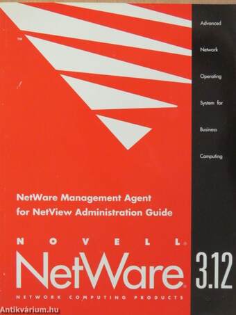 Novell NetWare 3.12 - NetWare Management Agent for NetView Administration Guide