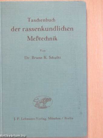 Taschenbuch der rassenkundlichen Meßtechnik