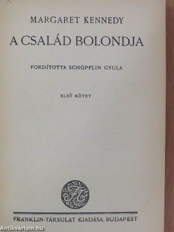 A család bolondja I-II.