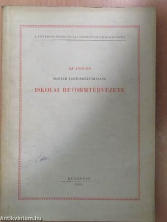 Az 1919-es Magyar Tanácsköztársaság iskolai reformtervezete