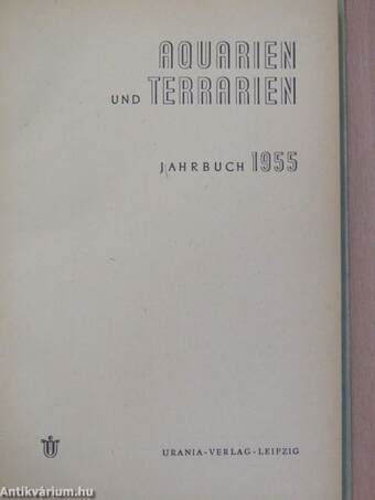 Aquarien und Terrarien Jahrbuch 1955