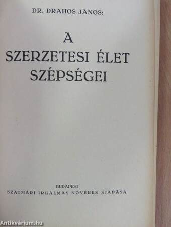 A szerzetesi élet szépségei