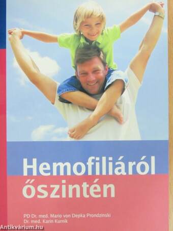 Hemofiliáról őszintén