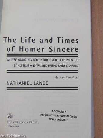 The Life and Times of Homer Sincere