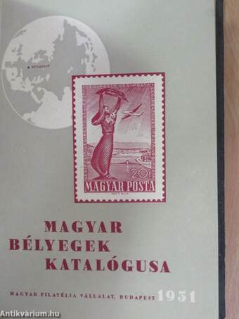 Magyarország bélyegei 1850-től 1947-ig/Magyar bélyegek katalógusa 1951