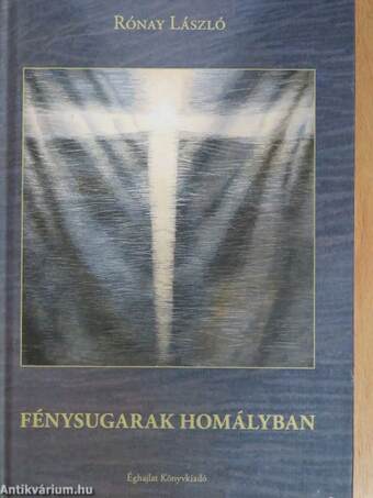 Fénysugarak homályban