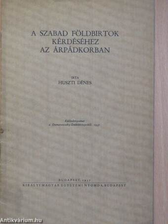 A szabad földbirtok kérdéséhez az Árpádkorban