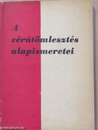 A vérátömlesztés alapismeretei (dedikált példány)