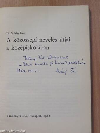 A közösségi nevelés útjai a középiskolában (dedikált példány)