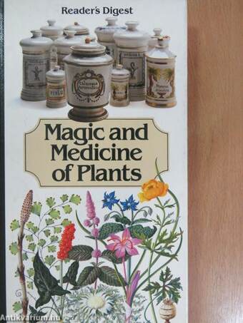 Magic and Medicine of Plants