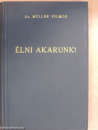 Élni akarunk!