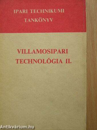 Villamosipari technológia II.