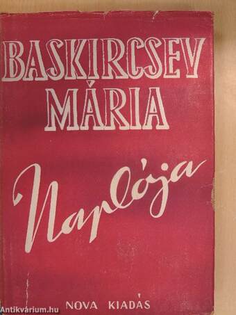 Baskircsev Mária naplója I-II.