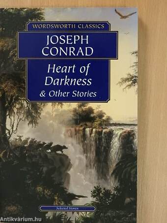 Heart of Darkness and other stories