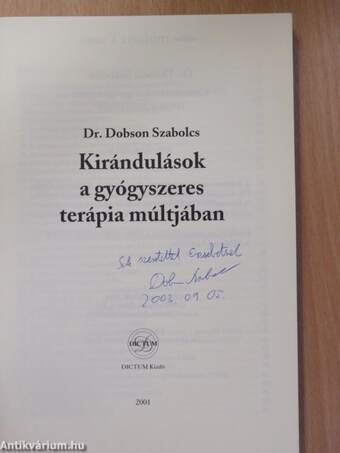 Kirándulások a gyógyszeres terápia múltjában (dedikált példány)