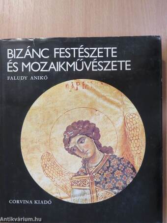 Bizánc festészete és mozaikművészete (dedikált példány)