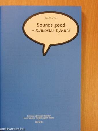 Sounds good - Kuulostaa hyvältä