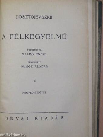 A félkegyelmű I-IV.