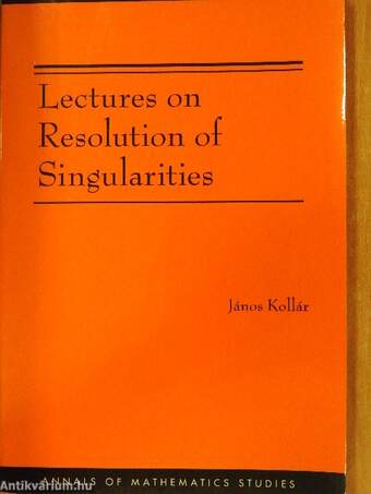 Lectures on Resolution of Singularities