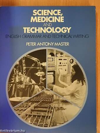 Science, Medicine and Technology: English Grammar and Technical Writing