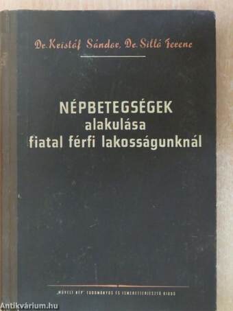 Népbetegségek alakulása fiatal férfi lakosságunknál