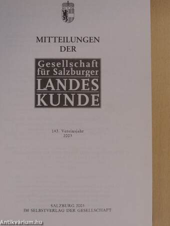 Mitteilungen der Gesellschaft für Salzburger Landeskunde 2003